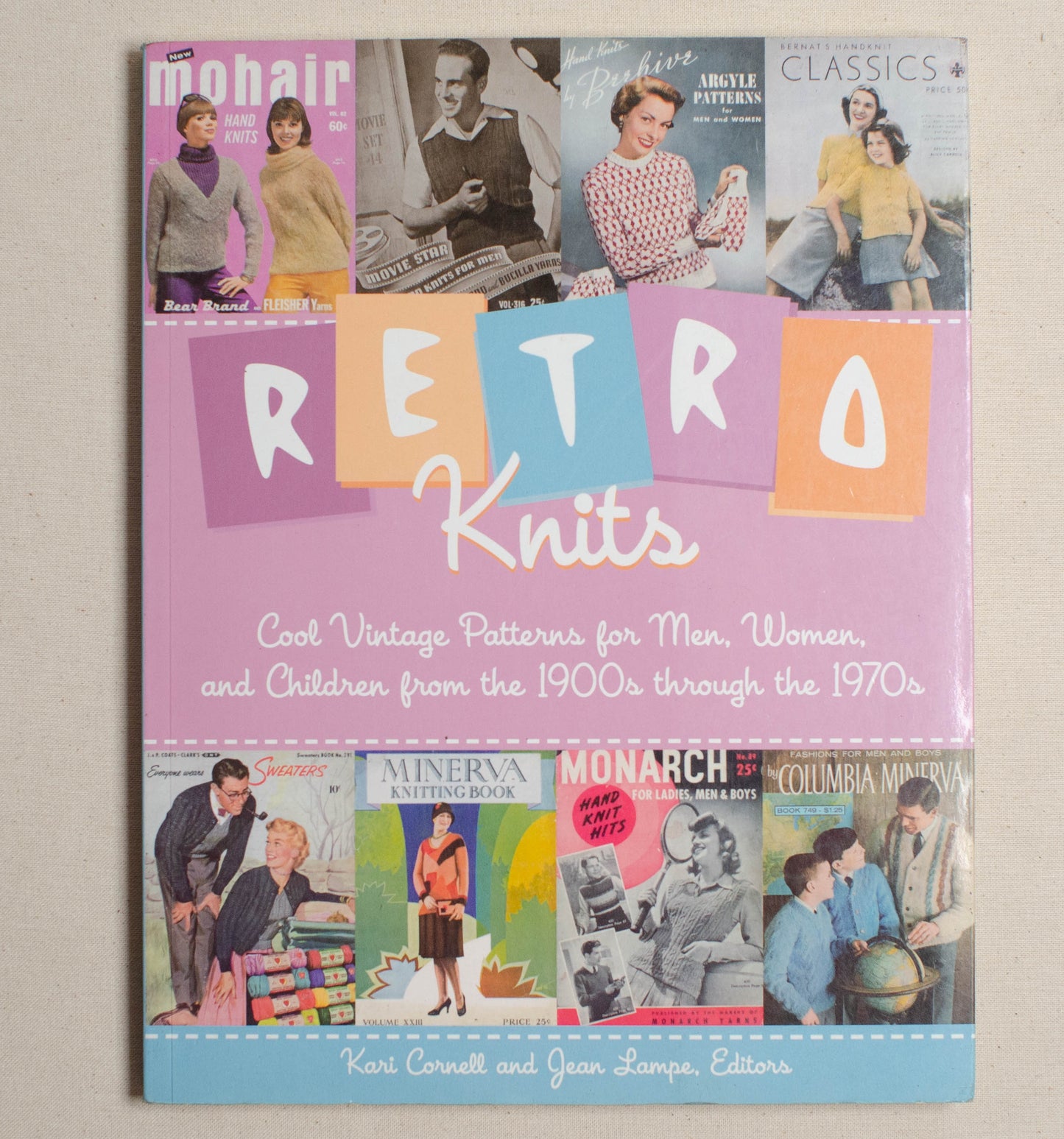 Retro Knits: Cool Vintage Patterns for Men, Women, and Children from the 1900s through the 1970s: Cool Vintage Patterns for Men Women and Children from the 1900's Through the 1970's