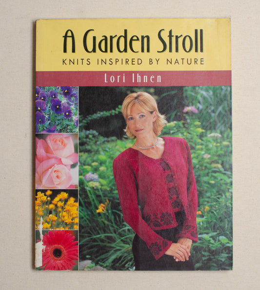 A Garden Stroll: Knits Inspired by Nature